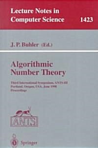 Algorithmic Number Theory: Third International Symposium, Ants-III, Portland, Orgeon, USA, June 21-25, 1998, Proceedings (Paperback, 1998)