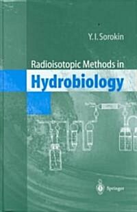 Radioisotopic Methods in Hydrobiology: (Hardcover)