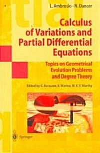 Calculus of Variations and Partial Differential Equations: Topics on Geometrical Evolution Problems and Degree Theory (Paperback, Softcover Repri)