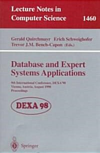Database and Expert Systems Applications: 9th International Conference, Dexa98, Vienna, Austria, August 24-28, 1998, Proceedings (Paperback, 1998)