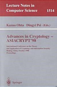 Advances in Cryptology -- Asiacrypt98: International Conference on the Theory and Application of Cryptology and Information Security, Beijing, China, (Paperback, 1998)