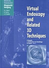 Virtual Endoscopy and Related 3d Techniques (Hardcover)