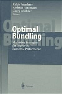 Optimal Bundling: Marketing Strategies for Improving Economic Performance (Hardcover, 1999)