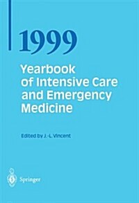 Yearbook of Intensive Care and Emergency Medicine 1999 (Paperback, 1999)