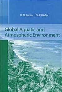 Global Aquatic and Atmospheric Environment (Hardcover)