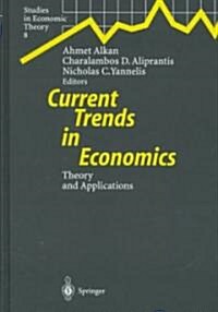 Current Trends in Economics: Theory and Applications (Hardcover, 1999)