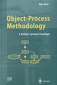 Object-Process Methodology: A Holistic Systems Paradigm (Hardcover, 2002)