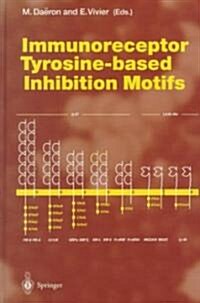Immunoreceptor Tyrosine-Based Inhibition Motifs (Hardcover)