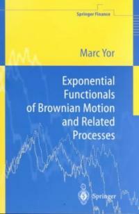 Exponential functionals of Brownian motion and related processes