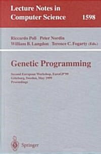 Genetic Programming: Second European Workshop, Eurogp99, G?eborg, Sweden, May 26-27, 1999, Proceedings (Paperback, 1999)