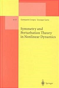 Symmetry and Perturbation Theory in Nonlinear Dynamics (Hardcover, 1999)