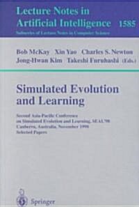 Simulated Evolution and Learning: Second Asia-Pacific Conference on Simulated Evolution and Learning, Seal98, Canberra, Australia, November 24-27, 19 (Paperback, 1999)