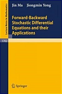 Forward-Backward Stochastic Differential Equations and Their Applications (Paperback)