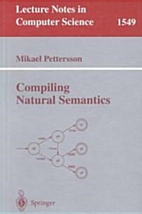 Compiling Natural Semantics (Paperback)