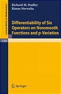 Differentiability of Six Operators on Nonsmooth Functions and P-Variation (Paperback)