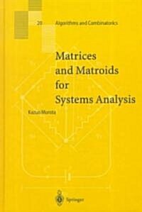 Matrices and Matroids for Systems Analysis (Hardcover)