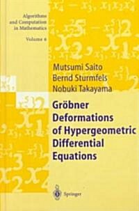 Gr?ner Deformations of Hypergeometric Differential Equations (Hardcover, 2000)