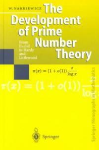 The development of prime number theory : from Euclid to Hardy and Littlewood