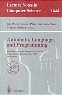 Automata, Languages and Programming: 26th International Colloquium, Icalp99, Prague, Czech Republic, July 11-15, 1999 Proceedings (Paperback, 1999)