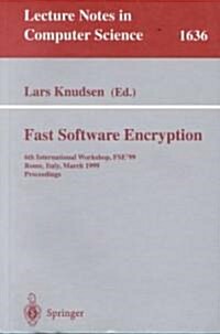 Fast Software Encryption: 6th International Workshop, Fse99 Rome, Italy, March 24-26, 1999 Proceedings (Paperback, 1999)