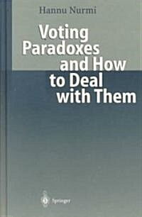 Voting Paradoxes and How to Deal With Them (Hardcover)