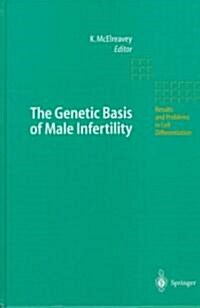 The Genetic Basis of Male Infertility (Hardcover, 2000)
