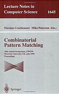 Combinatorial Pattern Matching: 10th Annual Symposium, CPM 99, Warwick University, UK, July 22-24, 1999 Proceedings (Paperback, 1999)