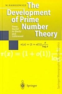 The Development of Prime Number Theory: From Euclid to Hardy and Littlewood (Hardcover, 2000)