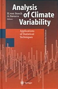 Analysis of Climate Variability: Applications of Statistical Techniques Proceedings of an Autumn School Organized by the Commission of the European Co (Hardcover, 2, Updated and Ext)