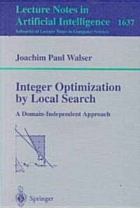 Integer Optimization by Local Search: A Domain-Independent Approach (Paperback, 1999)