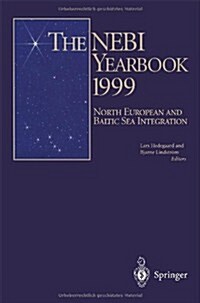 The Nebi Yearbook 1999: North European and Baltic Sea Integration (Hardcover)