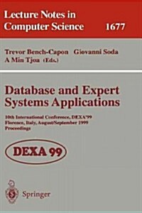 Database and Expert Systems Applications: 10th International Conference, Dexa99, Florence, Italy, August 30 - September 3, 1999, Proceedings (Paperback, 1999)