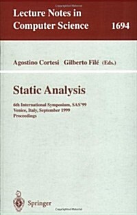 Static Analysis: 6th International Symposium, SAS99, Venice, Italy, September 22-24, 1999, Proceedings (Paperback, 1999)