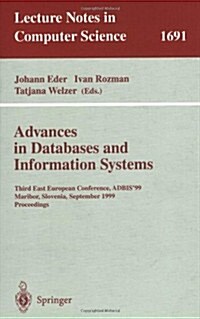 Advances in Databases and Information Systems: Third East European Conference, Adbis99, Maribor, Slovenia, September 13-16, 1999, Proceedings (Paperback, 1999)