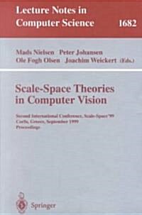 Scale-Space Theories in Computer Vision: Second International Conference, Scale-Space99, Corfu, Greece, September 26-27, 1999, Proceedings (Paperback, 1999)