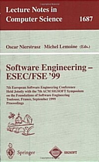 Software Engineering - Esec/Fse 99: 7th European Software Engineering Conference Held Jointly with the 7th ACM Sigsoft Symposium on the Foundations o (Paperback, 1999)