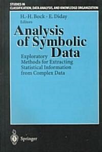Analysis of Symbolic Data: Exploratory Methods for Extracting Statistical Information from Complex Data (Paperback, 2000)
