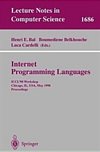 Internet Programming Languages: Iccl98 Workshop, Chicago, Il, USA, May 13, 1998, Proceedings (Paperback, 1999)