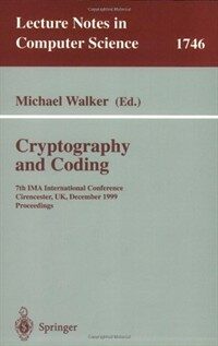Cryptography and coding : 7th IMA International Conference, Cirencester, UK, December 20-22, 1999 : proceedings