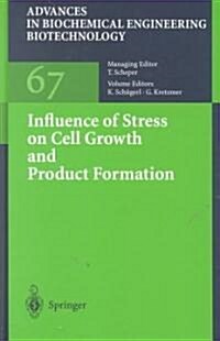 Influence of Stress on Cell Growth and Product Formation (Hardcover)