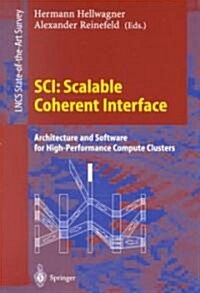 Sci: Scalable Coherent Interface: Architecture and Software for High-Performance Compute Clusters (Paperback, 1999)