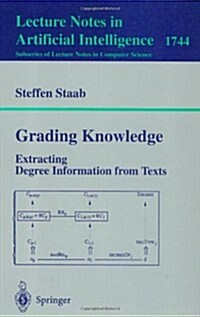 Grading Knowledge: Extracting Degree Information from Texts (Paperback, 1999)