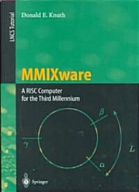 Mmixware: A RISC Computer for the Third Millennium (Paperback, Softcover Repri)