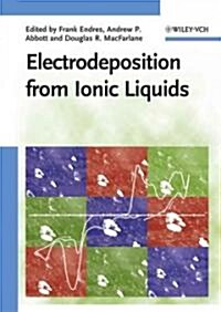 Electrodeposition from Ionic Liquids (Hardcover)