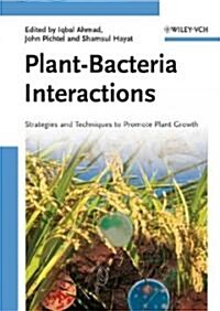 Plant-Bacteria Interactions: Strategies and Techniques to Promote Plant Growth (Hardcover)