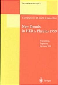 New Trends in Hera Physics 1999: Proceedings of the Ringberg Workshop Held at Tegernsee, Germany, 30 May - 4 June 1999 (Hardcover, 2000)