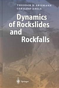 Dynamics of Rockslides and Rockfalls (Hardcover, 2001)