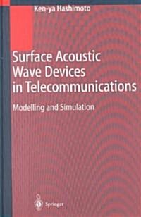 Surface Acoustic Wave Devices in Telecommunications: Modelling and Simulation (Hardcover, 2000)
