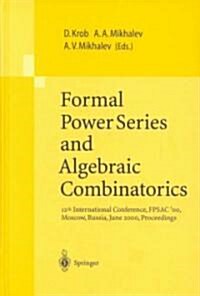 Formal Power Series and Algebraic Combinatorics: 12th International Conference, Fpsac00, Moscow, Russia, June 2000, Proceedings (Hardcover, 2000)