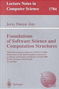 Foundation of Software Science and Computation Structures: Third International Conference, Fossacs 2000 Held as Part of the Joint European Conferences (Paperback, 2000)